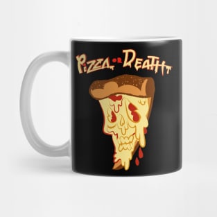 Pizza Or Death Mug